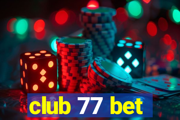 club 77 bet